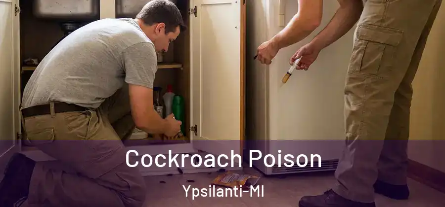 Cockroach Poison Ypsilanti-MI