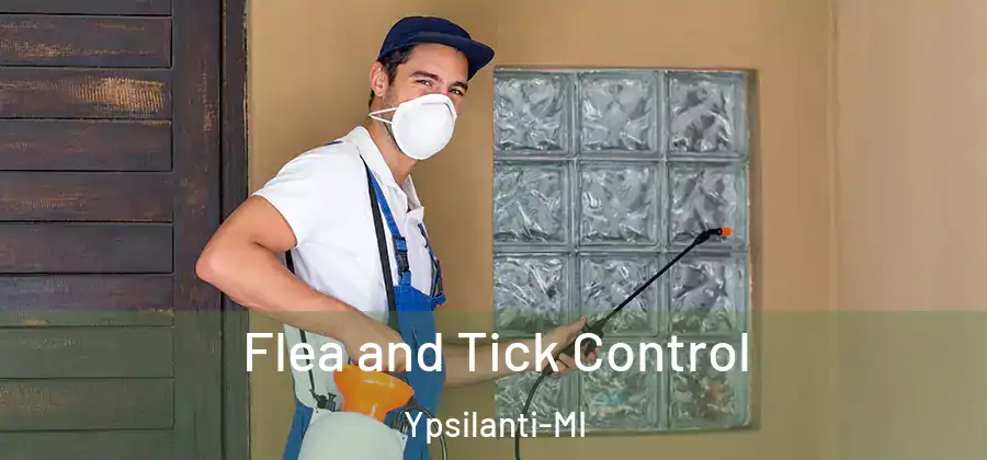 Flea and Tick Control Ypsilanti-MI