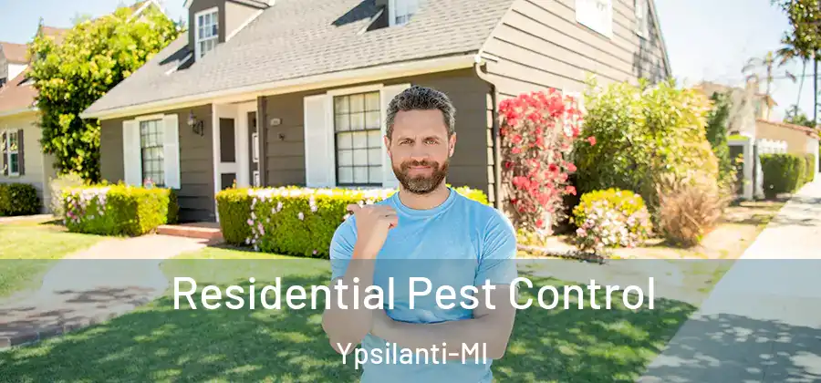 Residential Pest Control Ypsilanti-MI